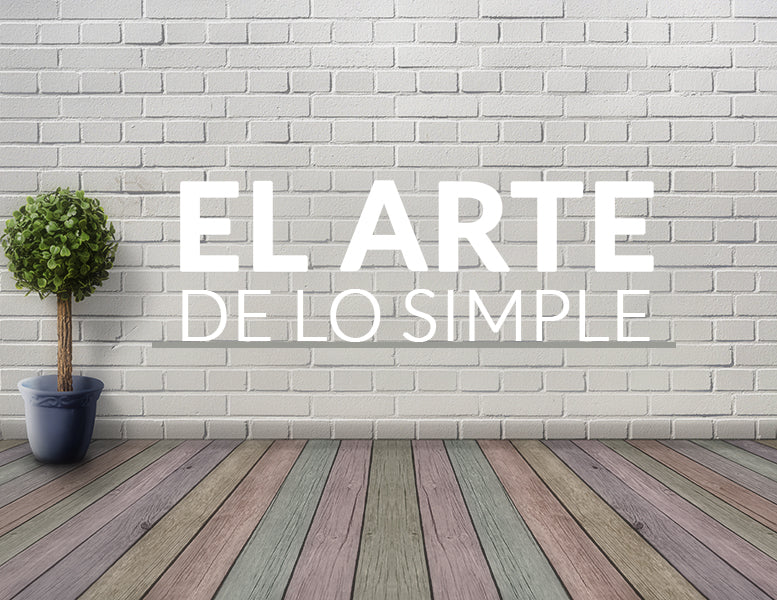 El arte de lo simple